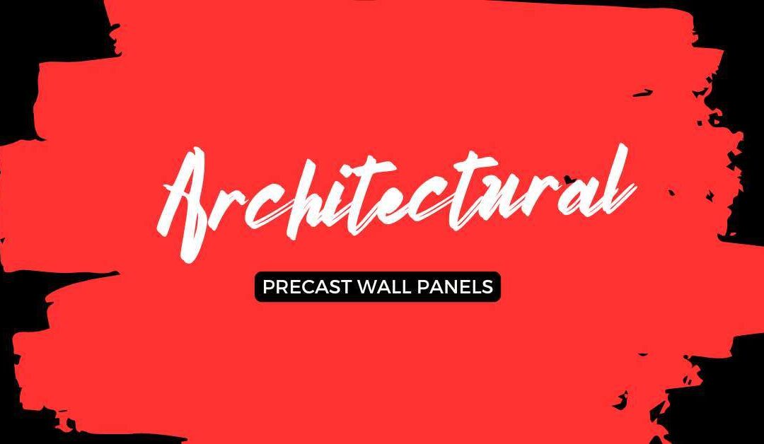 Architectural Precast Concrete Wall Panels: A Comprehensive Guide